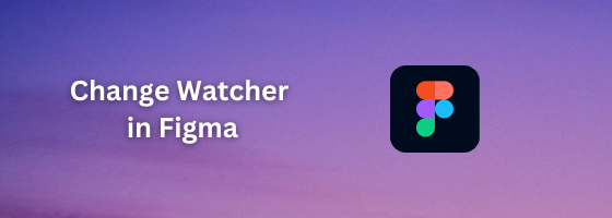 Change Watcher Project